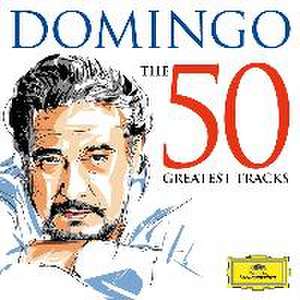 Domingo-The 50 Greatest Tracks de Placido Domingo