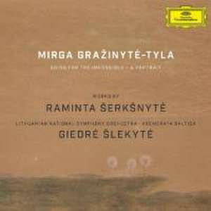 Works by Raminta Serksnyte de Mirga Grazinyte-Tyla