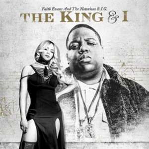 The King & I de Faith And Notorious B. I. G. Evans