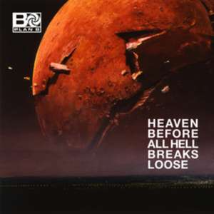 Heaven Before All Hell Breaks Loose de Plan B