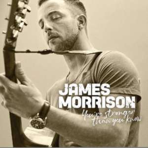 You're Stronger Than You Know de James Morrison