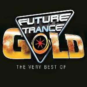 Future Trance Gold-The Very Best Of de Various