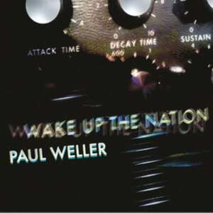 Wake Up The Nation (10th Anni.Remastered 2020) de Paul Weller