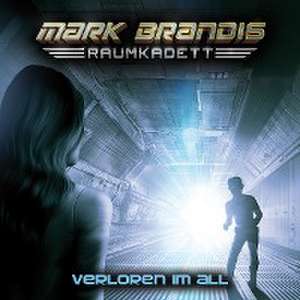 Mark Brandis - Raumkadett 02: Verloren im All