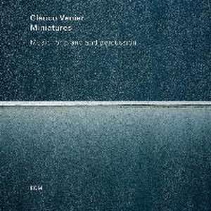 Miniatures-Music For Piano And Percussion de Glauco Venier