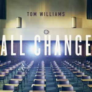 All Change de Tom Williams