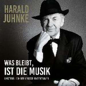 Was Bleibt Ist Die Musik de Harald Juhnke