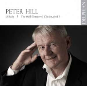 Das Wohltemperierte Clavier I de Peter Hill