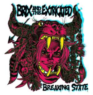 Breaking State de Brix & The Extricated