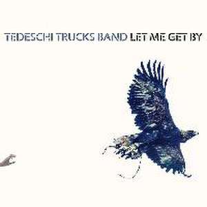 Let Me Get By de Tedeschi Trucks Band