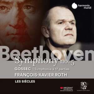 Sinfonie 5 de Francois-Xavier/Les Siecles Roth