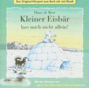 Kleiner Eisbär: Lass Mich Nicht Allein