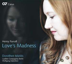 Love's Madness-Lieder de Mields/Katschner/Lautten Compagney