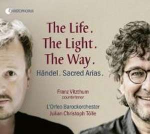 The Life.The Light.The Way.-Geist.Kantaten de Vitzthum/Tölle/L'Orfeo Barockorchester