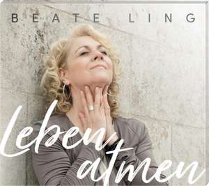 Leben atmen de Beate Ling