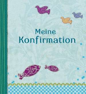 Meine Konfirmation de Nadine Jessler