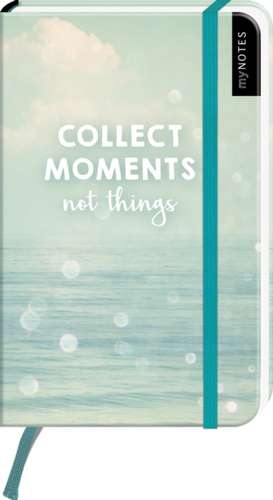 myNOTES Collect Moments not things - Notizbuch im Pocketformat für Träume, Pläne und Ideen