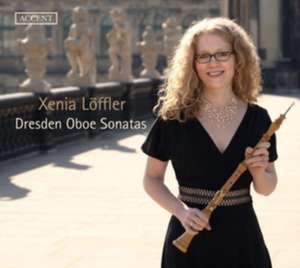 Die Oboe in Dresden-Werke von Vivaldi,Fasch,Te de Löffler/Deuter/Bosch/Luks/Schlader