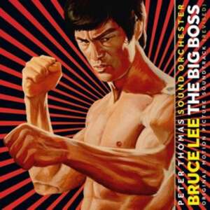 Bruce Lee: The Big Boss de Peter Sound Orchester Thomas