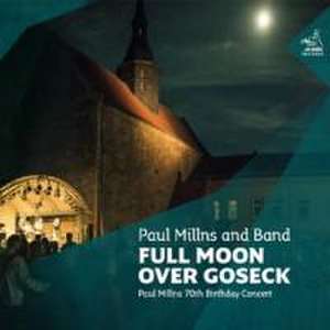 Full Moon Over Goseck de Paul And Band Millns