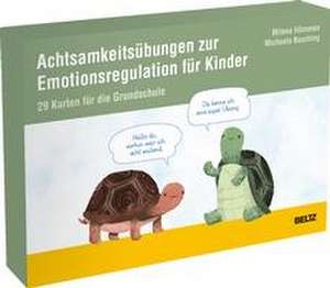 Achtsamkeitsübungen zur Emotionsregulation für Kinder de Milena Hömmen