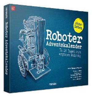 Roboter Adventskalender - ohne Löten de Franzis Verlag