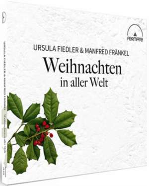 Weihnachten In Aller Welt de Ursula/Fränkel Fiedler