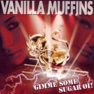 Gimme Some Sugar Oi! de Vanilla Muffins