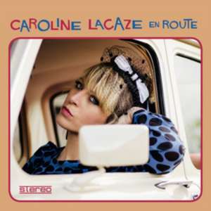 En Route de Caroline Lacaze