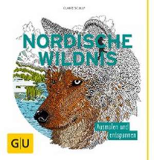 Nordische Wildnis de Claire Scully