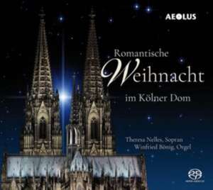 Romantische Weihnacht im Kölner Dom de Theresa/Bönig Nelles