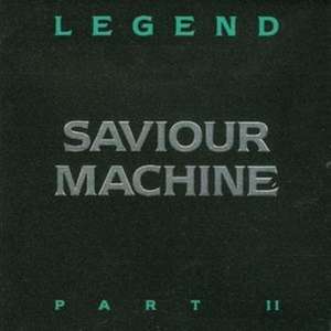 LEGEND PART II de Saviour Machine