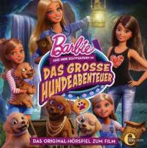 Barbie Und Schwestern-Das Große Hundeabenteuer de Barbie