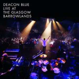 Live At The Glasgow Barrowlands de Deacon Blue