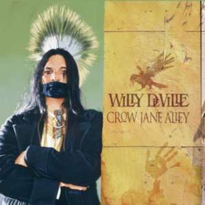 Crow Jane Alley (Limited CD Edition) de Willy Deville