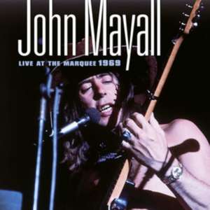 Live At The Marquee 1969 (Limited CD Edition) de John Mayall