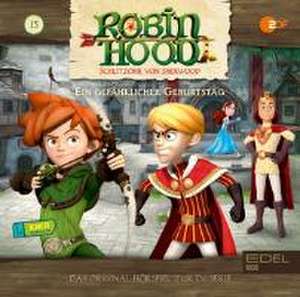 Robin Hood - Schlitzohr Von Sherwood 15. Geburtstag