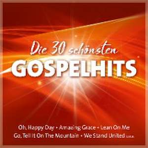 Die 30 schönsten Gospelhits de Various