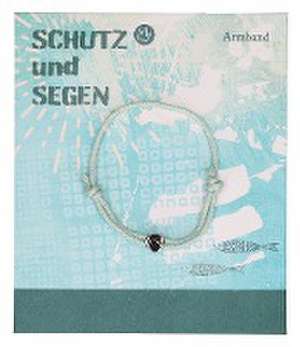 Armband - Schutz und Segen