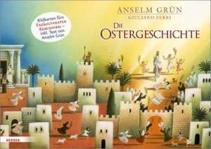 Die Ostergeschichte. Bildkarten fürs Erzähltheater Kamishibai de Anselm Grün