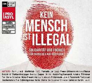 Kein Mensch ist Illegal de Various