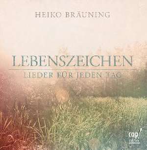 Lebenszeichen (CD) de Heiko Bräuning