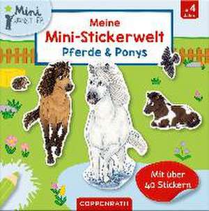 Meine Mini-Stickerwelt - Pferde & Ponys de Ruby Warnecke