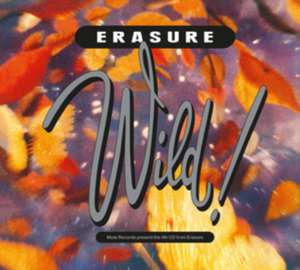 Wild! (Deluxe Edition) (2019 Remaster) de Erasure