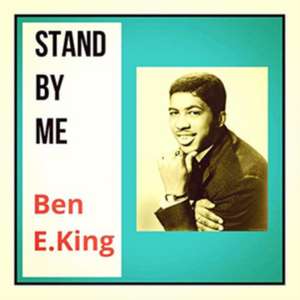 Stand By Me-The Collection de Ben E. King