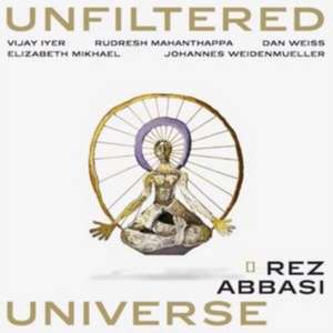 Unfiltered Universe de Rez Abbasi