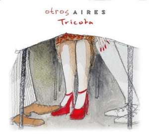 Tricota de Otros Aires