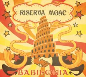 Babilonia de Riserva Moac