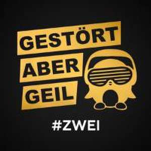 #ZWEI de Gestört Aber Geil