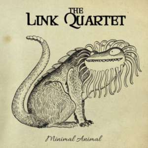 Minimal Animal de The Link Quartet